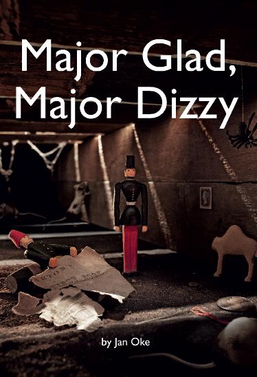 Major Glad, Major Dizzy - Jan Oke - Little Knowall Publishing